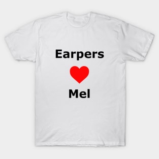 Earpers Love Mel T-Shirt